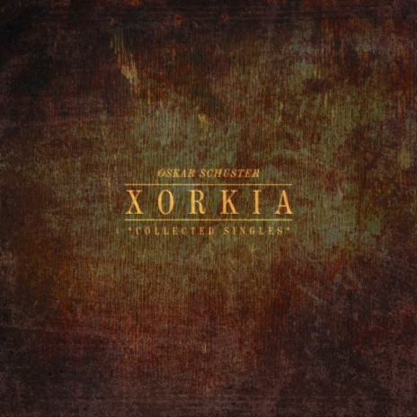 Schuster: Xorkia | Boomplay Music