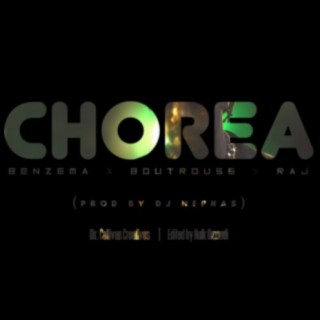 Chorea ft. Boutross & Raj lyrics | Boomplay Music