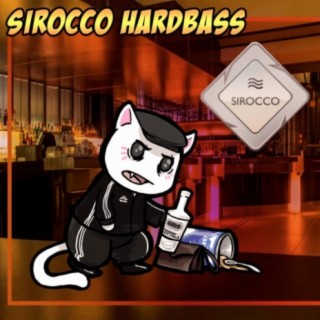 Sirocco Hardbass