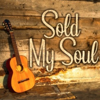 Sold my Soul