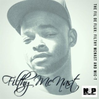 The Fil De Flux: Filthy McNast and MIC-T