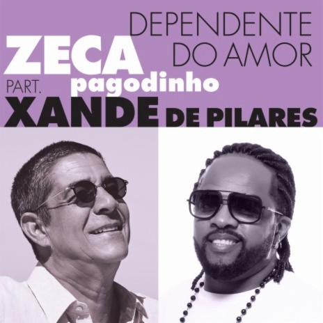 Dependente Do Amor ft. Xande de Pilares | Boomplay Music