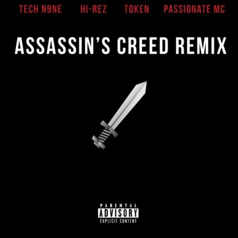 Assassins Creed (feat. Tech N9ne, Token & Passionate MC) [Remix] | Boomplay Music