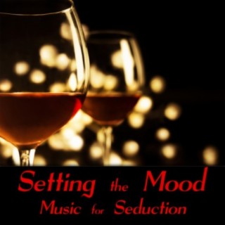 Setting the Mood: Music for Seduction