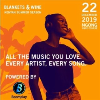 Blankets & Wine: Kenyan Summer Edition | Boomplay Music