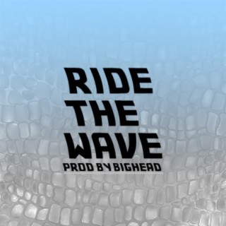 Ride the Wave