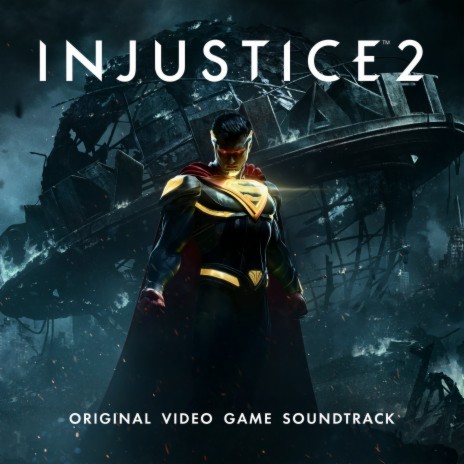 Injustice 2 (Main Theme) | Boomplay Music