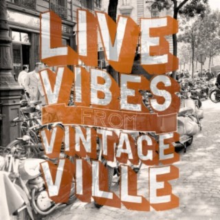 Vibes From Vintage-Ville