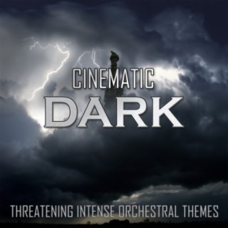 Cinematic Dark: Threatening Intense Orchestral Themes
