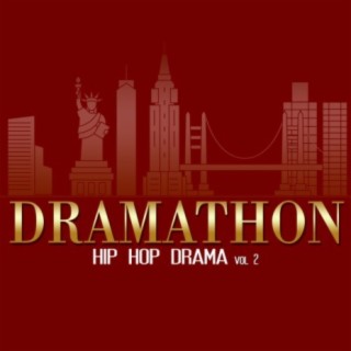 Dramathon, Vol. 2: Hip Hop Drama