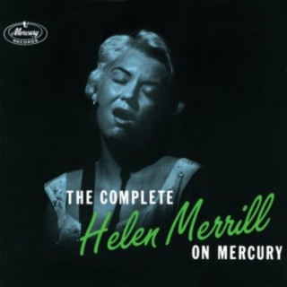 The Complete Helen Merrill On Mercury
