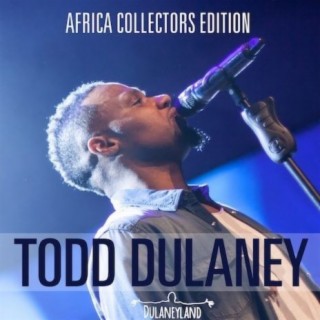 Todd Dulaney Collectors Edition Africa