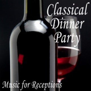 Classical Dinner Party: Music for Receptions