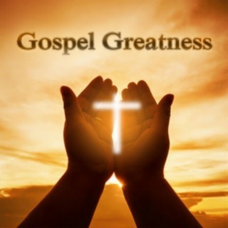 Gospel Greatness