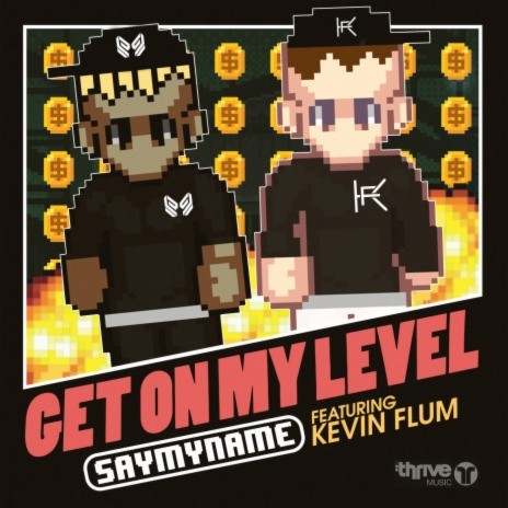 Get On My Level ft. Kevin Flum | Boomplay Music