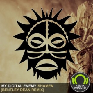 Shamen (Bentley Dean Remix)