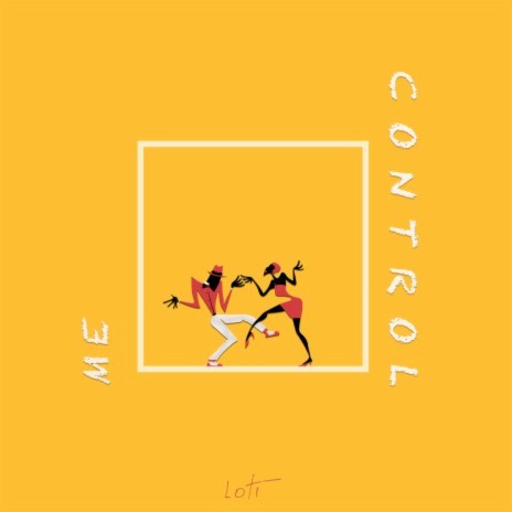 Control Me | Boomplay Music