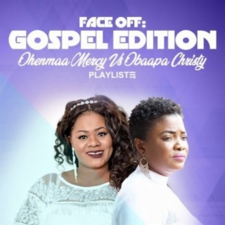 Face Off: Obaapa Christy Vs Ohenmaa Mercy