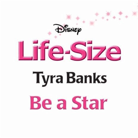 Be a Star (From "Life-Size") | Boomplay Music