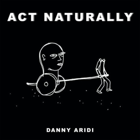 Act Naturally | Boomplay Music