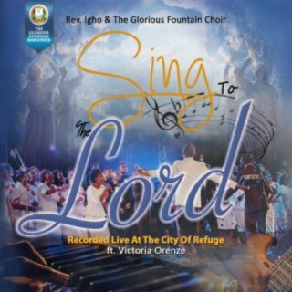 Rev. Igho & the Glorious Fountain Choir