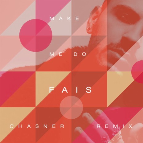 Make Me Do (Chasner Remix) | Boomplay Music