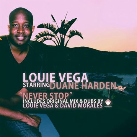 Never Stop (Louie Vega Original Mix Instrumental) ft. Duane Harden