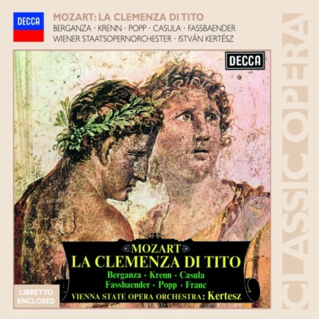 Mozart: La clemenza di Tito, K.621 / Act 2: "Torna di Tito a lato" ft. Orchester der Wiener Staatsoper & István Kertész | Boomplay Music