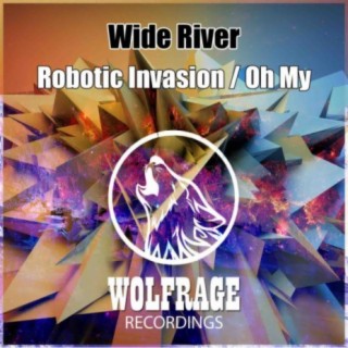 Robotic Invasion / Oh My