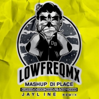 Mashup di place (feat. Lady Chann) (Jayline Remix)