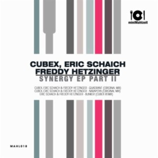 Cubex, Eric Schaich, Freddy Hetzinger
