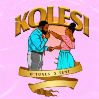 Kolesi ft. Teni lyrics | Boomplay Music