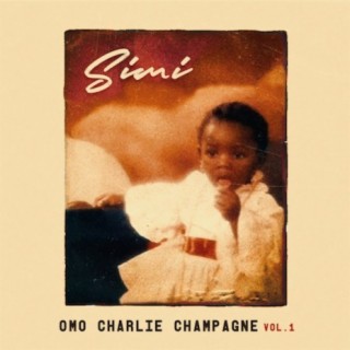 Omo Charlie Champagne Vol. I