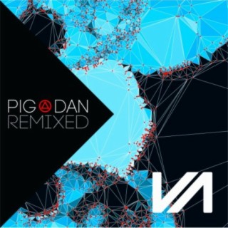 Pig&Dan Remixed, Pt. 1