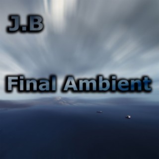 Final Ambient