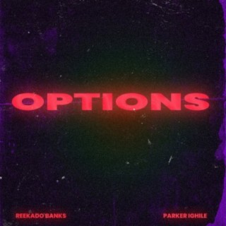 Options ft. Parker Ighile lyrics | Boomplay Music