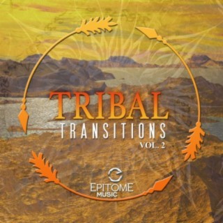 Tribal Transitions, Vol. 2
