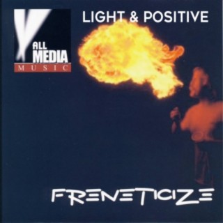 Freneticize: Light & Positive