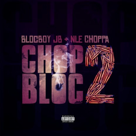 ChopBloc 2 ft. NLE Choppa | Boomplay Music