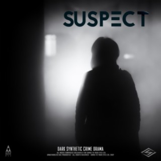 Suspect (Dark Synthetic Crime Drama)