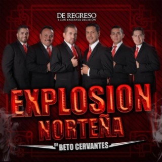 Explosion Nortena De "Beto Cervantes"