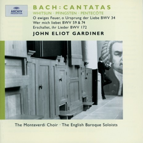 J.S. Bach: Wer mich liebet, der wird mein Wort halten, Cantata BWV 74: No. 2 Aria: Komm, mein Herze steht dir offen ft. English Baroque Soloists & John Eliot Gardiner | Boomplay Music