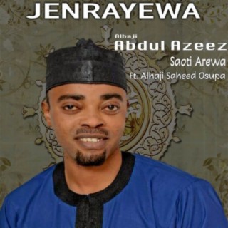 Jenrayewa ft. Alhaji Saheed Osupa lyrics | Boomplay Music