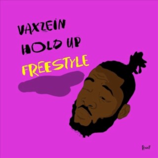 Hold Up Freestyle - Single