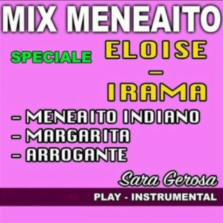 Mix Meneaito Speciale