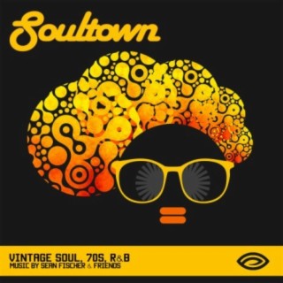 SoulTown: Vintage 70s R&B and Soul