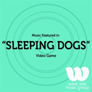 Music Featured in "Sleeping Dogs" Video Game