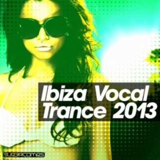 Ibiza - Vocal Trance 2013