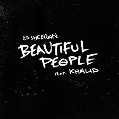Beautiful People (feat. Khalid) | Boomplay Music