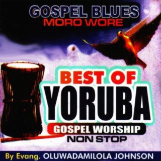 Best Of Yoruba Gospel Worship